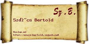 Szűcs Bertold névjegykártya